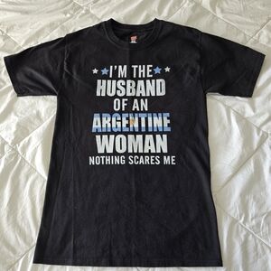 Funny Husband of an Argentine Woman Graphic T Shirt Size S Hanes